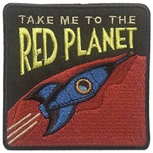 Take Me to The Red Planet Embroidered Artwork Iron-On Sew-On Patch 3.2 X 3.2"